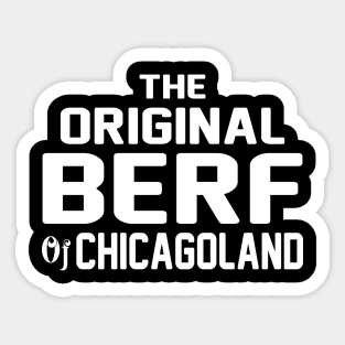 The Original Berf Of Chicagoland Funny Printing Mistake Sticker